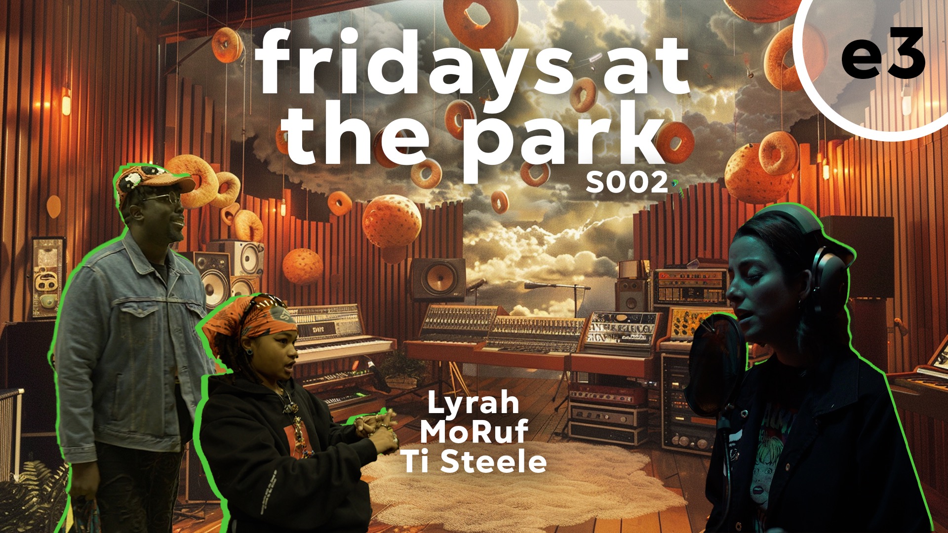 S002 Ep3 — Lyrah, MoRuf, Ti Steele